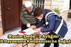 Rasim Dede “3 Aylığını” Milli Dayanışma Kampanyası’na Bağışladı