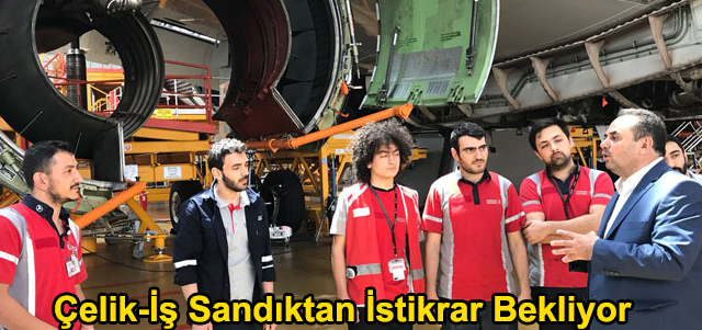 Çelik-İş Sandıktan İstikrar Bekliyor