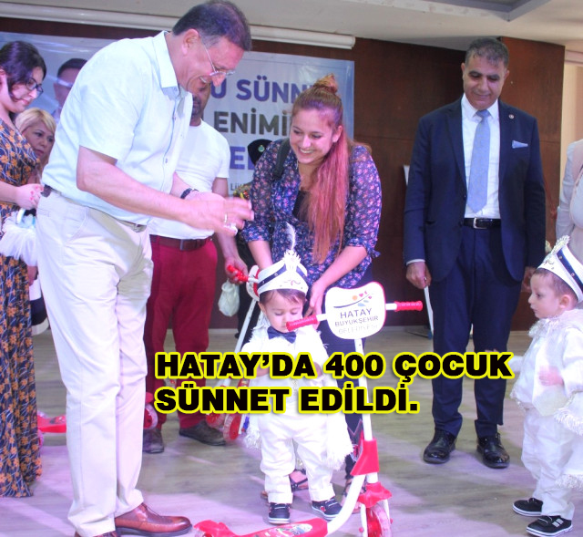 Hatay’da 400 Çocuk Sünnet Edildi.