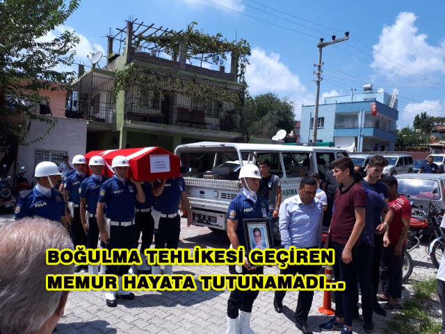 Boğulma Tehlikesi Geçiren Memur Hayata Tutunamadı.