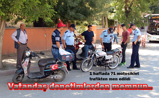 1 haftada 71 motosiklet trafikten men edildi