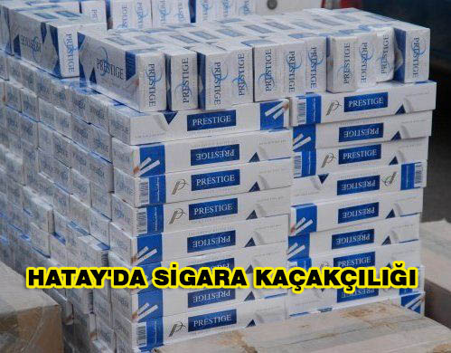 Hatay’da Sigara Kaçakçılığı.