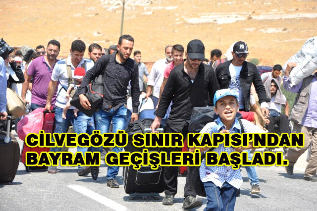 Cilvegözü Sınır Kapısı’ndan Bayram Geçişleri Başladı