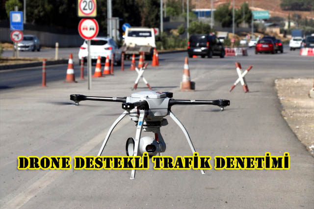 Hatay’da “Drone” Destekli Trafik Denetimi