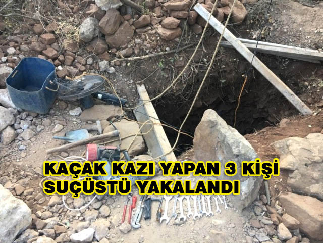 Kaçak Kazı Yapan 3 Kişi Suçüstü Yakalandı