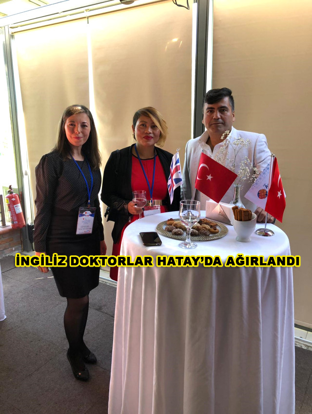 İngiliz Doktorlar Hatay’da Ağırlandı