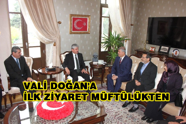 Vali Doğan’a İlk Ziyaret Müftülükten