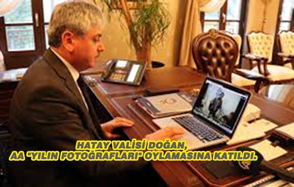 Hatay Valisi Doğan, Aa “Yılın Fotoğrafları” Oylamasına Katıldı.