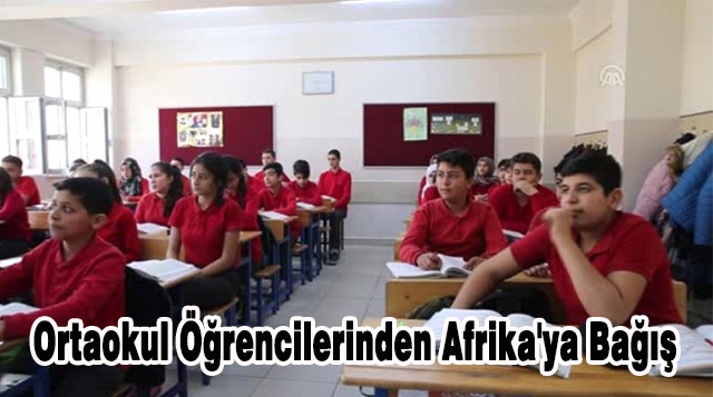Ortaokul Öğrencilerinden Afrika’ya Bağış