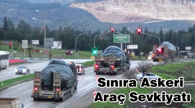 Sınıra Askeri Araç Sevkiyatı