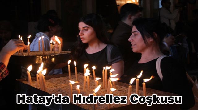 Hatay’da Hıdrellez Coşkusu