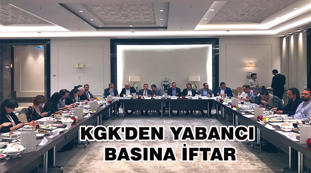 KGK’DEN YABANCI BASINA İFTAR