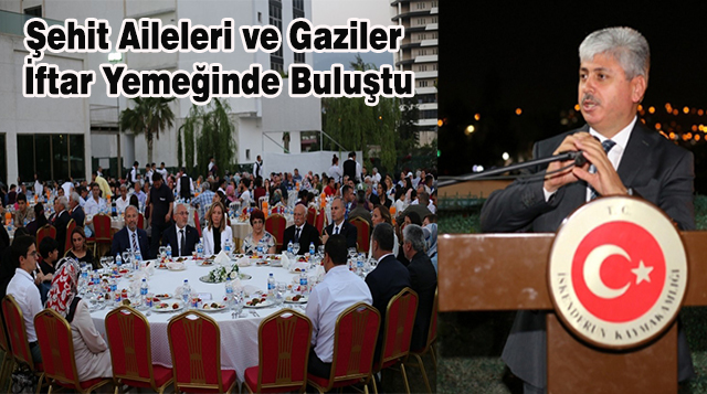 İskenderun’da Şehit Aileleri ve Gaziler İftar Yemeğinde Buluştu