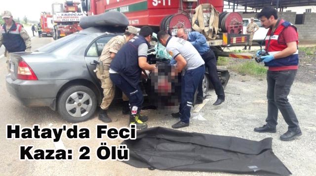 Hatay’da Feci Kaza: 2 Ölü