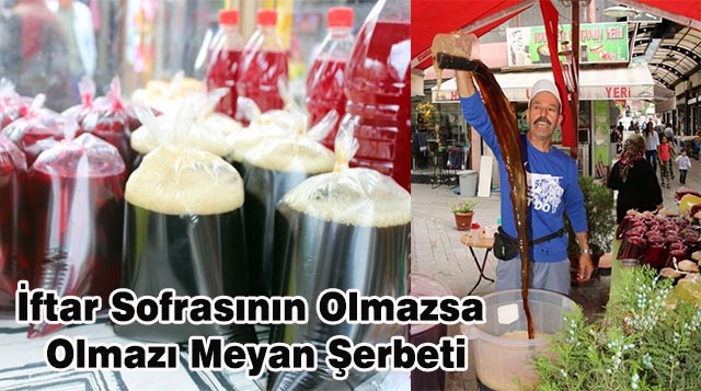 İftar Sofrasının Olmazsa  Olmazı Meyan Şerbeti