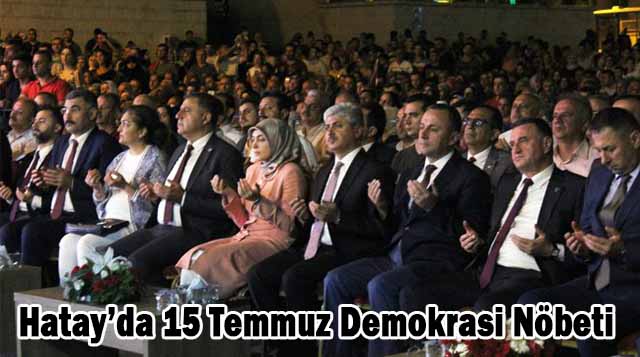 Hatay’da 15 Temmuz Demokrasi Nöbeti