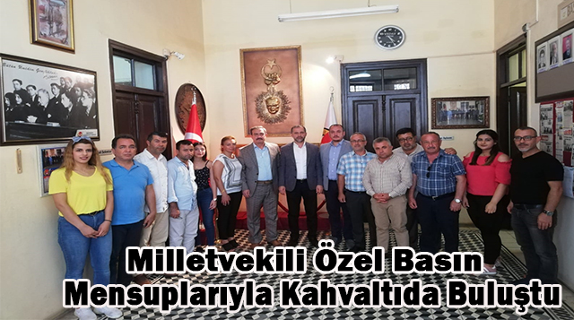 Milletvekili Özel Basın Mensuplarıyla Kahvaltıda Buluştu