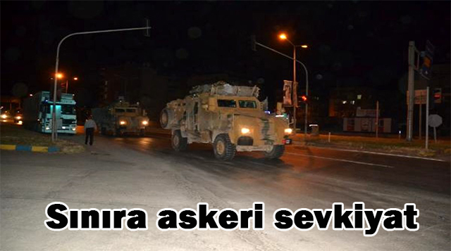 Sınıra askeri sevkiyat