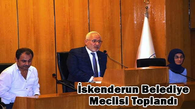 İskenderun Belediye Meclisi Toplandı