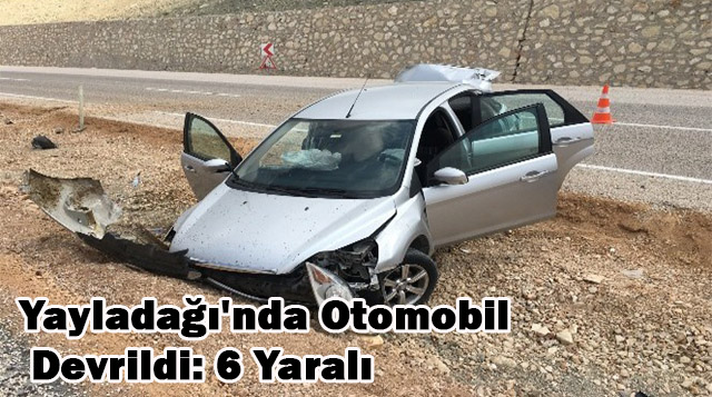 Yayladağı’nda Otomobil Devrildi: 6 Yaralı