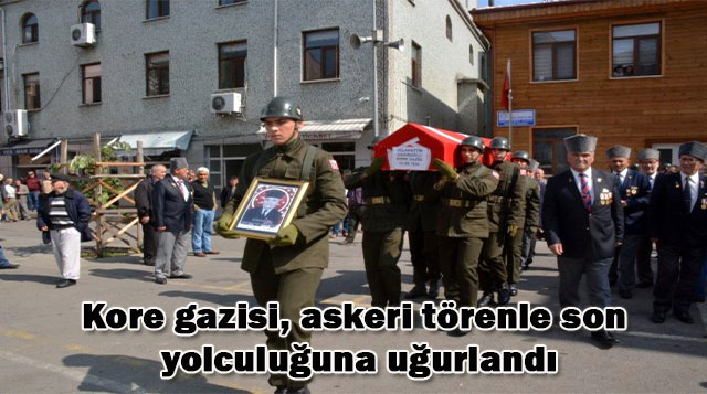 Kore gazisi, askeri törenle son yolculuğuna uğurlandı