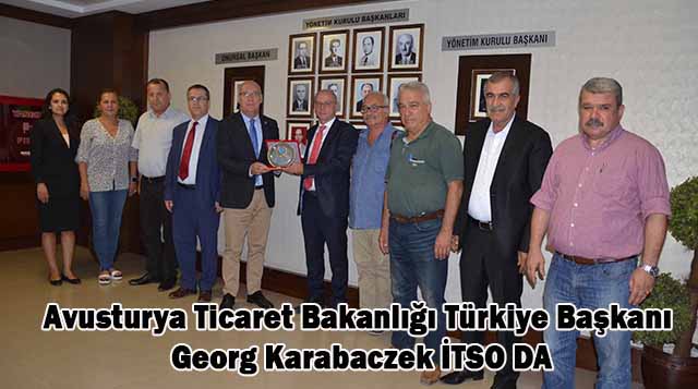 Avusturya Ticaret Bakanlığı Türkiye Başkanı Georg Karabaczek İTSO DA