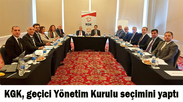 KGK, geçici Yönetim Kurulu seçimini yaptı