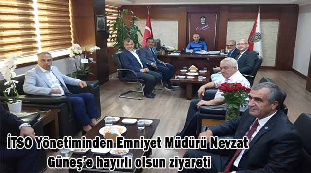 İTSO Yönetiminden Emniyet Müdürü Nevzat Güneş’e hayırlı olsun ziyareti