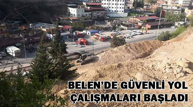 Belen’de Güvenli Yol Çalışmaları Başladı