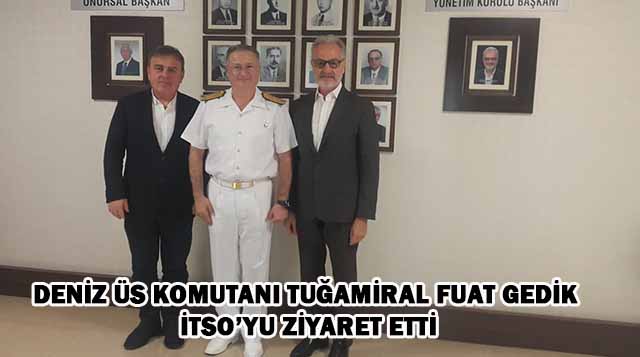 İskenderun Deniz Üs Komutanı Tuğamiral Fuat Gedik İTSO’yu ziyaret etti