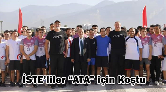 İSTE’liler “ATA” için Koştu