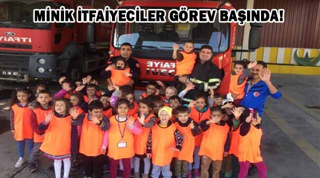 Minik İtfaiyeciler Görev Başında!