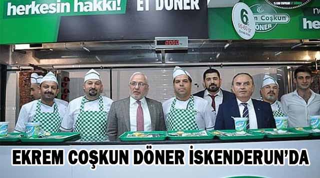 Ekrem Coşkun Döner İskenderun’da
