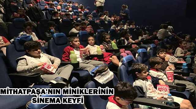 MİTHATPAŞA’NIN MİNİKLERİNİN SİNEMA KEYFİ
