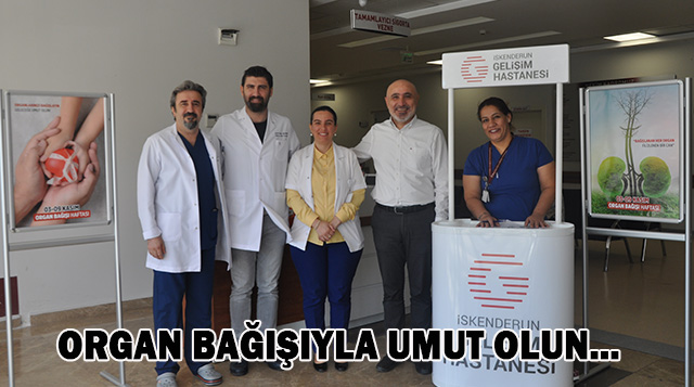 ORGAN BAĞIŞIYLA UMUT OLUN…
