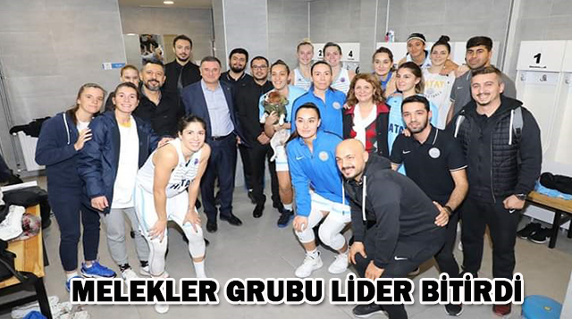 MELEKLER GRUBU LİDER BİTİRDİ