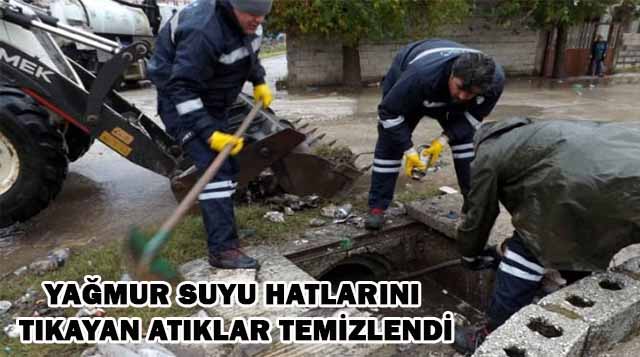 YAĞMUR SUYU HATLARINI TIKAYAN ATIKLAR TEMİZLENDİ