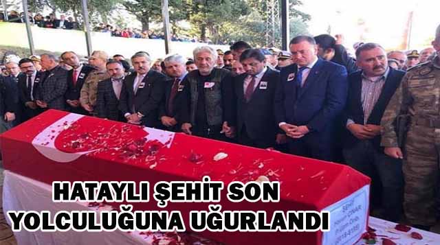 Hataylı şehit son yolculuğuna uğurlandı