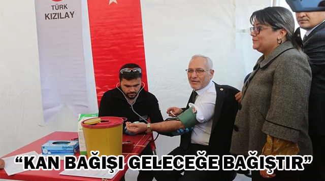 “KAN BAĞIŞI GELECEĞE BAĞIŞTIR”