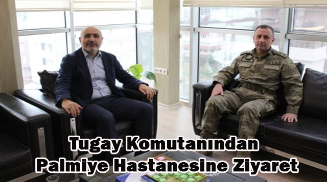 Tugay Komutanından Palmiye Hastanesine Ziyaret