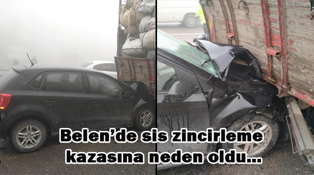 Belen’de sis zincirleme kazasına neden oldu…