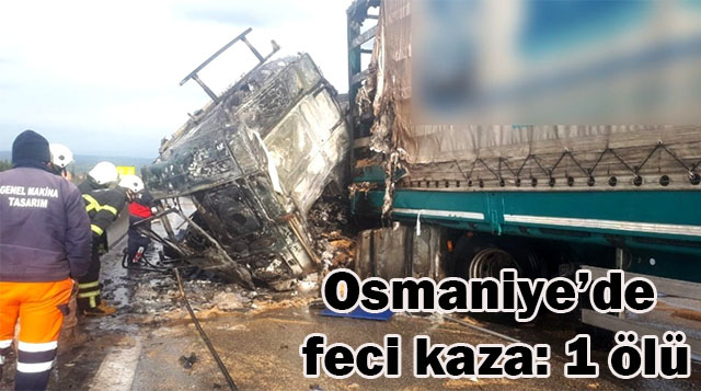 Osmaniye’de feci kaza: 1 ölü