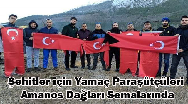 Şehitler için Yamaç Paraşütçüleri Amanos Dağları Semalarında