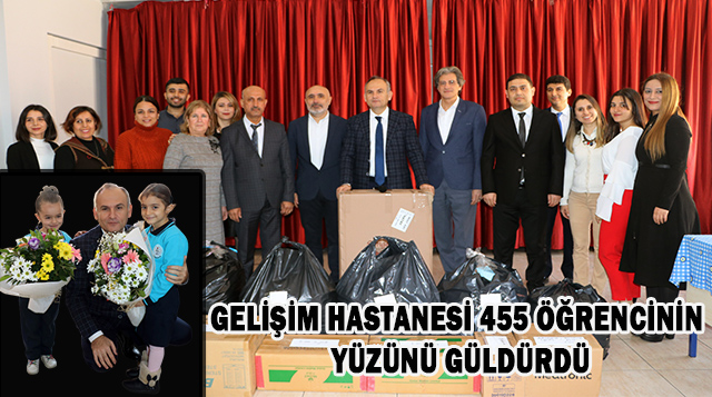 GELİŞİM HASTANESİ 455 ÖĞRENCİNİN YÜZÜNÜ GÜLDÜRDÜ