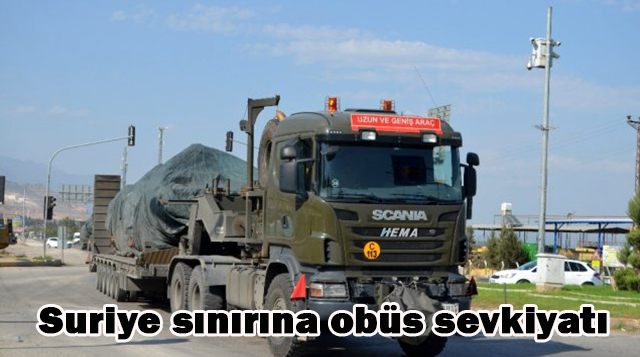 Suriye sınırına obüs sevkiyatı
