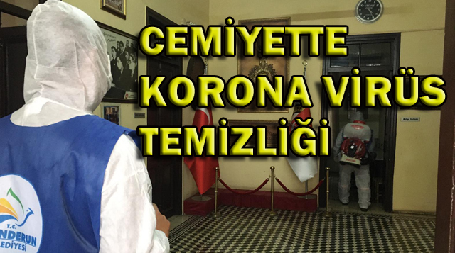 CEMİYETTE KORONA VİRÜS TEMİZLİĞİ