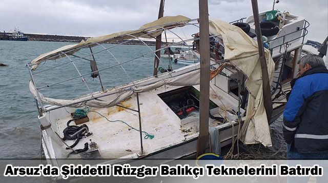 Arsuz’da Şiddetli Rüzgar Balıkçı Teknelerini Batırdı