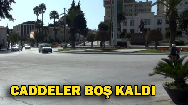 CADDELER BOŞ KALDI