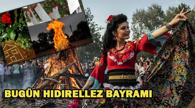BUGÜN HIDIRELLEZ BAYRAMI