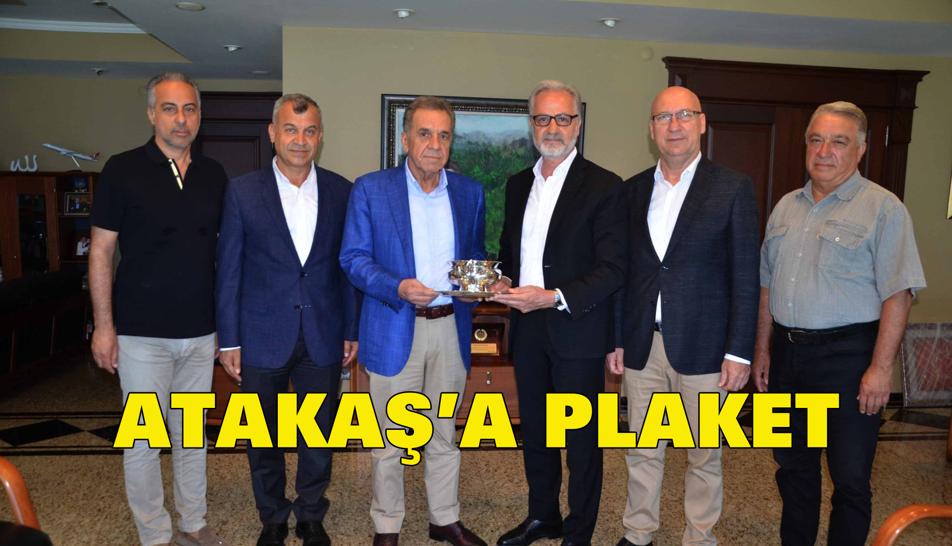 ATAKAŞ’a PLAKET